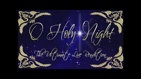 o holy night best version.